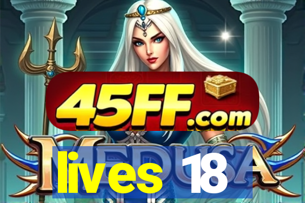lives 18